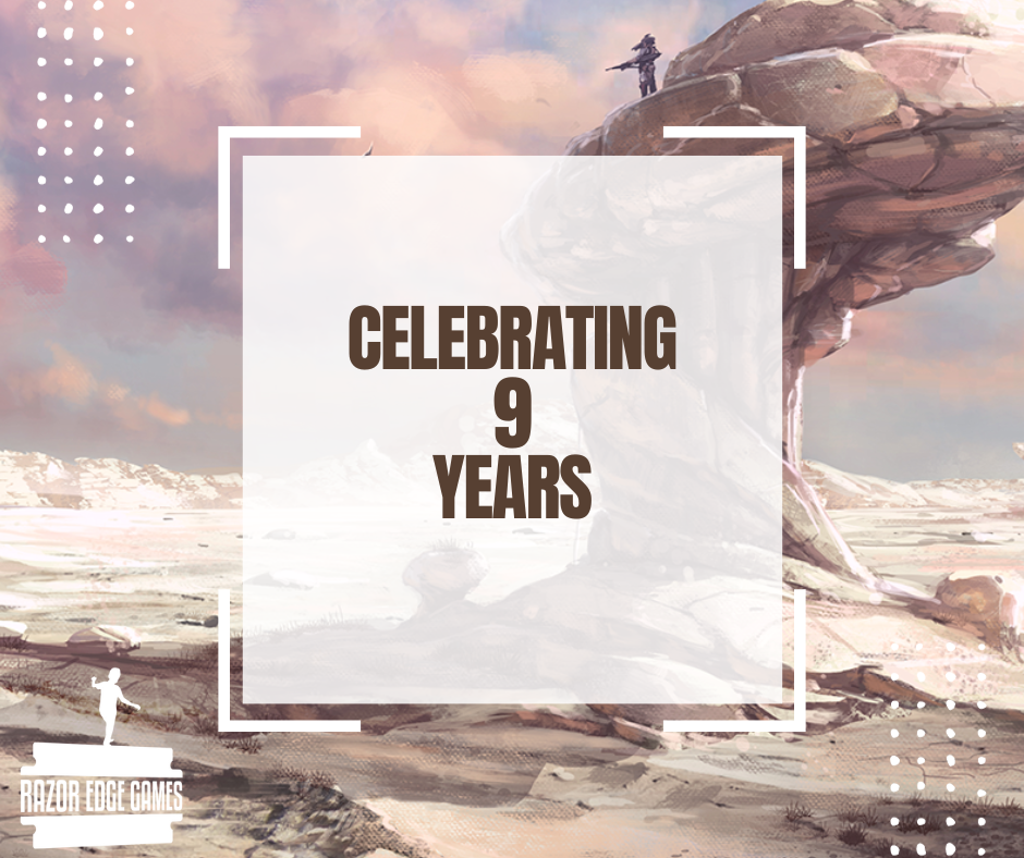 Celebrating 9 years Razor Edge Games